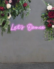 LET'S DANCE Neon Style Sign