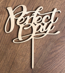 Perfect Day Wooden Cake Topper