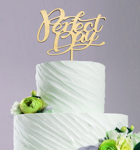 Perfect Day Wooden Cake Topper