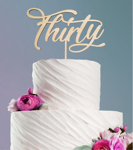 Thirtieth 30 Wooden Cake Topper